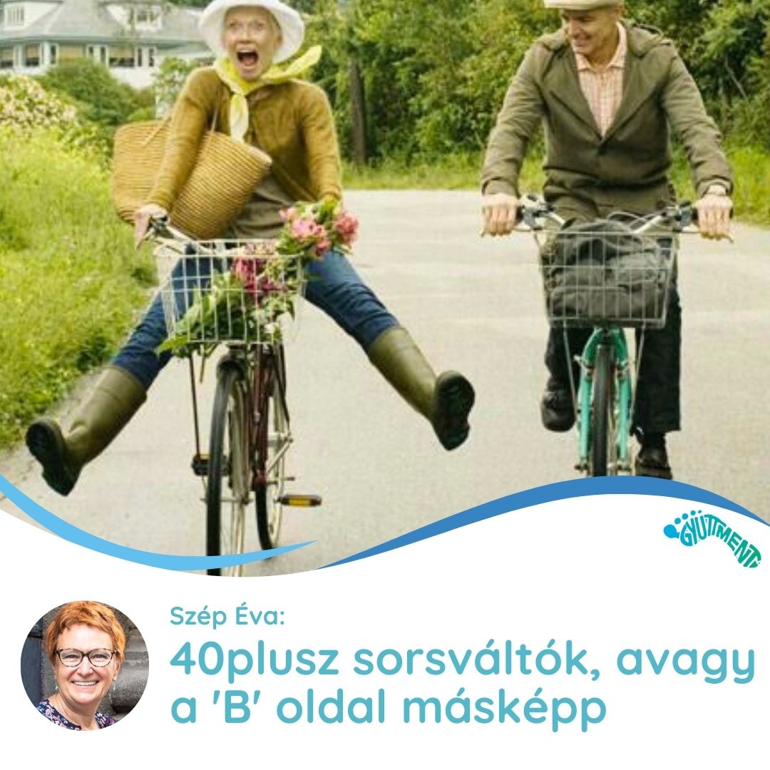 Szép Éva: 40plusz sorsváltók, avagy a 'B' oldal másképp - beszélgető kör