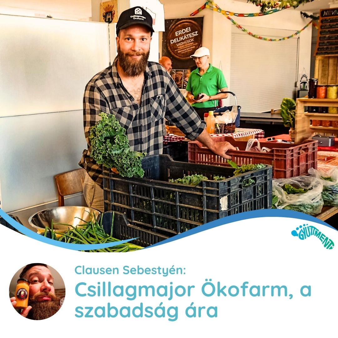 Clausen Sebestyén: Csillagmajor Ökofarm, a szabadság ára