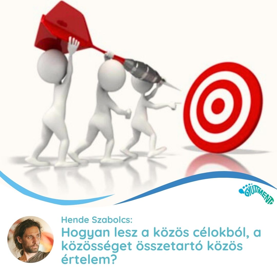 Hogyan lesz a közös célokból, a közösséget összetartó közös értelem? - kerekasztal-beszélgetés