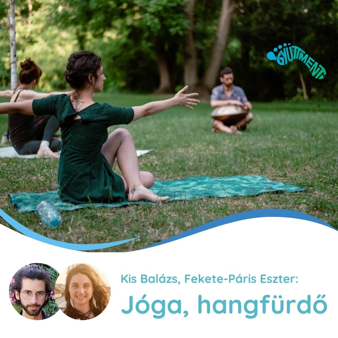 Kiss Balázs, Fekete-Páris Eszter: jóga, hangfürdő 3