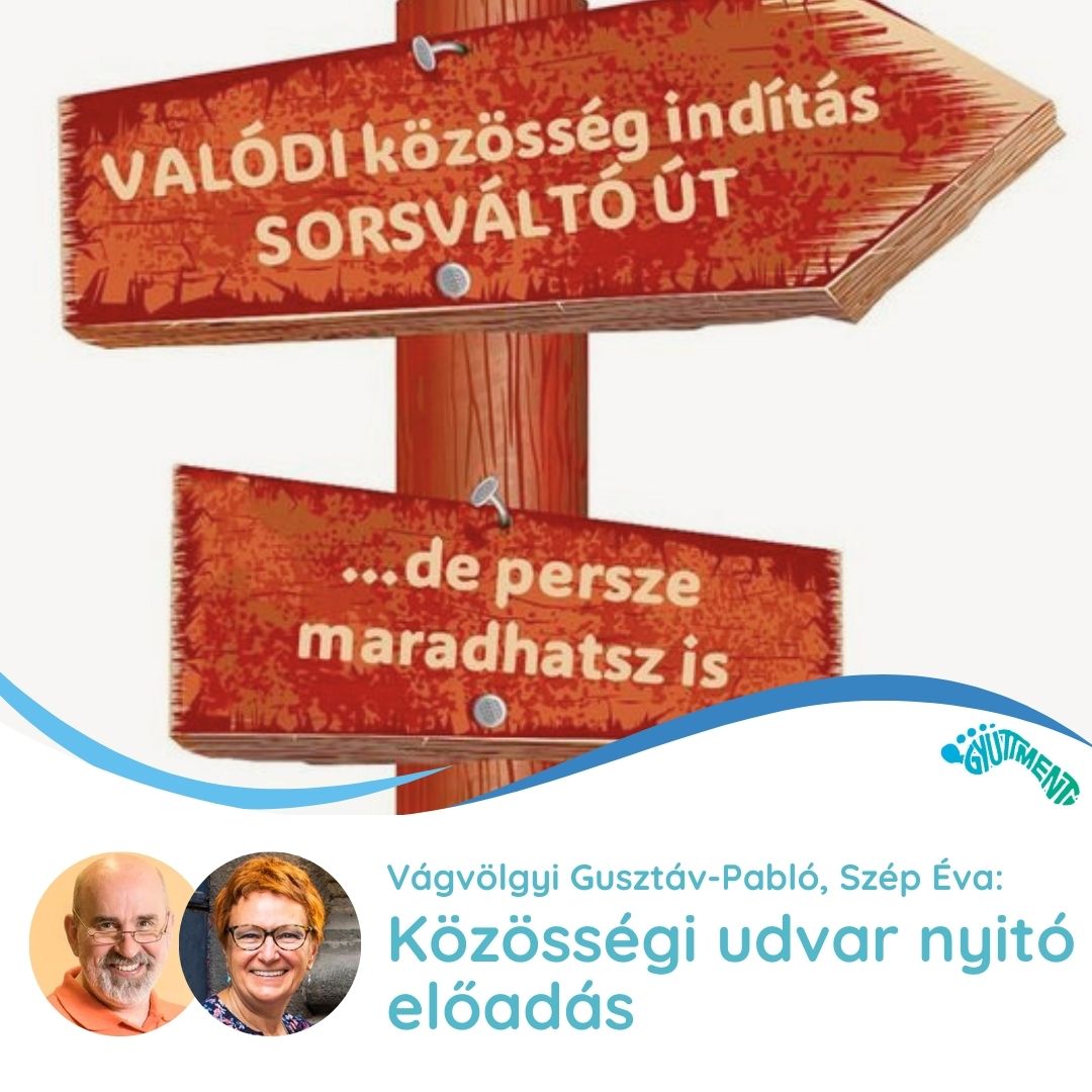 Vágvölgyi Gusztáv-Pabló, Szép Éva: Közösségi udvar nyitó előadás