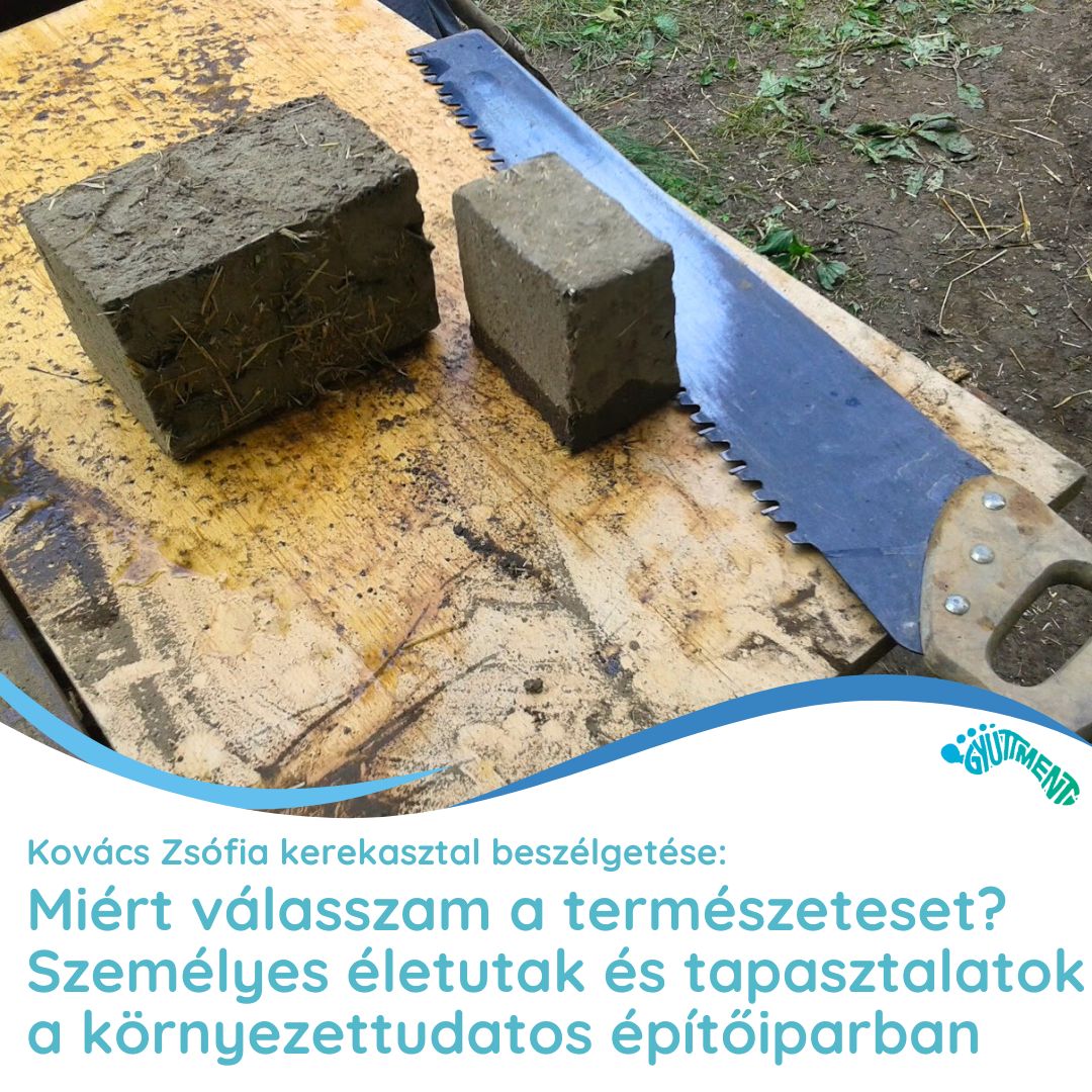 Straubinger Ákos, Zalavári Márk, Beszeda Gergő, Lénárt István: Miért válasszam a természeteset? Személyes életutak és tapasztalatok a környezettudatos építőiparban - kerekasztal