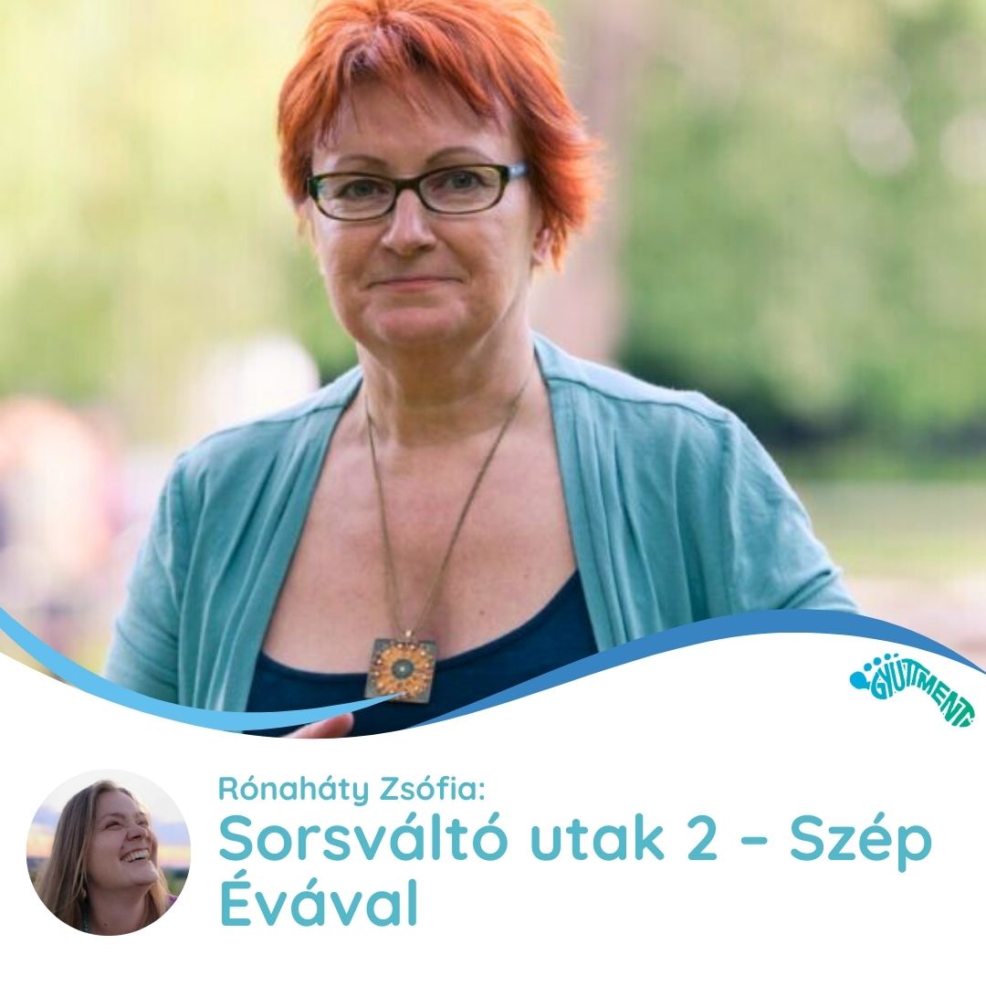 Rónaháty Zsófia: Sorsváltó utak 2 – Szép Évával